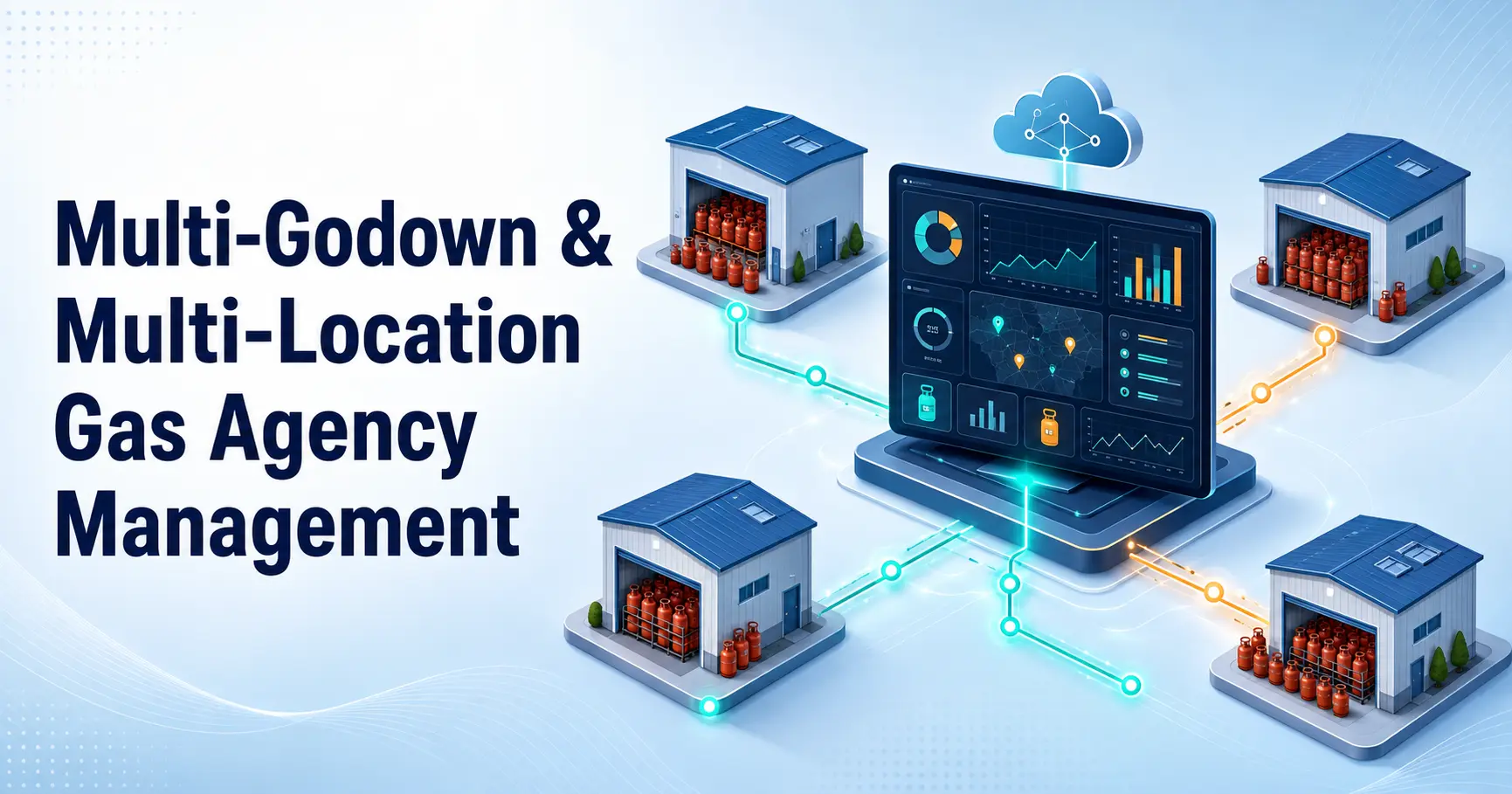 Multi-godown gas agency management dashboard connecting LPG cylinder warehouses across locations
